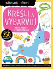 kniha Kresli a vybarvuj Kniha aktivit se samolepkami, Svojtka 2021
