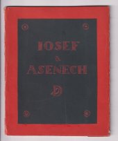 kniha Jozef a Asenech staročes. skládání, jež u františkánů v Praze objevil Josef Dobrovský, M. Floriánová 1925