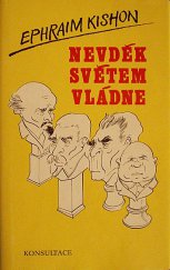 kniha Nevděk světem vládne, Konsultace 1991