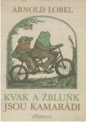 kniha Kvak a Žbluňk jsou kamarádi Pro začínající čtenáře, Albatros 1977