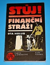 kniha Stůj! Finanční stráž!, Naše vojsko 1987