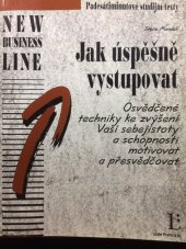 kniha Jak úspěšně vystupovat osvědčené techniky ke zvýšení Vaší sebejistoty a schopnosti motivovat a přesvědčovat, Linde 1993