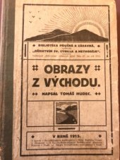 kniha Obrazy z východu, Dědictví sv. Cyrilla a Methoděje 1915