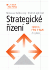 kniha Strategické řízení teorie pro praxi, C. H. Beck 2006