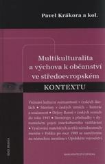 kniha Multikulturalita a výchova k občanství ve středoevropském kontextu, Epocha 2010