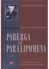 kniha Parerga a paralipomena 2. svazek malé filosofické spisy., Nová tiskárna 2011