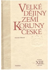 kniha Velké dějiny zemí Koruny české XIII. - 1918-1929, Paseka 2000