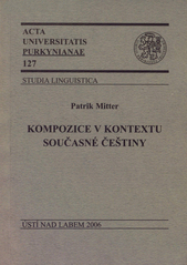 kniha Kompozice v kontextu současné češtiny, Univerzita Jana Evangelisty Purkyně Ústí nad Labem 2006