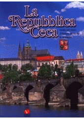 kniha La Republica Ceca [guida nel cuore d'Europa attaverso le immagini, V ráji 2001
