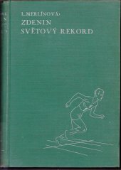 kniha Zdenin světový rekord sportovní román, Nakladatelství Šolce a Šimáčka 1935