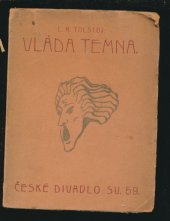 kniha Vláda temna, čili, Drápkem-li uvázl, ztracen je celý ptáček drama o pěti jednáních, Zora 1925