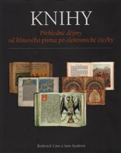 kniha Knihy Přehledné dějiny od klínového písma po elektronické čtečky, Slovart 2015