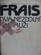 kniha Dva nezdolní muži, Československý spisovatel 1984