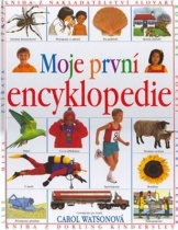 kniha Moje první encyklopedie, Slovart 1996