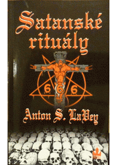 kniha Satanské rituály rukověť satanské bible, Baronet 2010