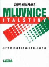 kniha Mluvnice italštiny = Grammatica italiana, Leda 2004