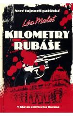 kniha Kilometry rubáše nové tajnosti pařížské : v hlavní roli Nestor Burma, XYZ 2009