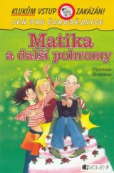 kniha Matika a další pohromy, Fragment 2005