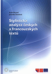 kniha Stylistická analýza českých a francouzských textů, Univerzita Karlova, Filozofická fakulta 2012