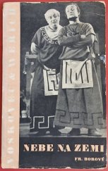 kniha Nebe na zemi osvobozené divadlo o prologu a 11 obrazech : s použitím motivu staroanglické Fletcherovy hry, Fr. Borový 1936