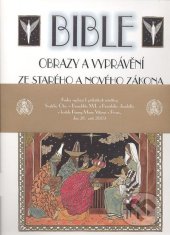 kniha Bible obrazy a vyprávění ze Starého a Nového zákona, Aventinum 2009
