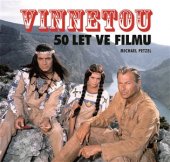 kniha Vinnetou  - 50 let ve filmu, Svojtka & Co. 2017