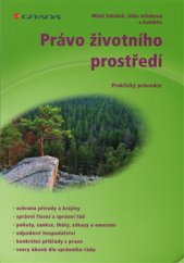 kniha Právo životního prostředí Praktický průvodce, Grada 2015