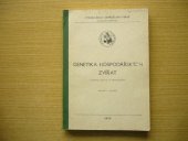 kniha Genetika hospodářských zvířat vybrané kapitoly k přednáškám, Vysoká škola zemědělská 1979
