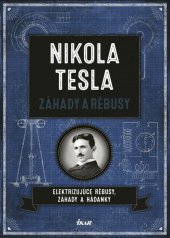kniha Nikola Tesla Záhady a rébusy, Ikar 2019