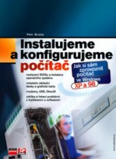 kniha Instalujeme a konfigurujeme počítač, CPress 2004