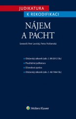 kniha Judikatura k rekodifikaci: Nájem a pacht, Wolters Kluwer 2016