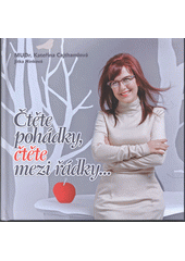 kniha Čtěte pohádky, čtěte mezi řádky..., Orbis IN 2012