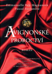 kniha Avignonské proroctví román, XYZ 2009