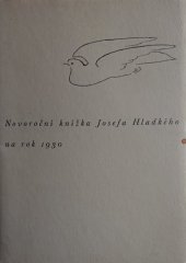 kniha Novoroční knížka Josefa Hladkého na rok 1930, Josef Hladký 1930