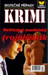 kniha Nešťastný manželský trojúhelník, Víkend  2004