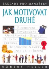 kniha Jak motivovat druhé, Slovart 2001