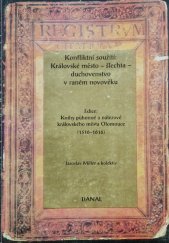 kniha Konfliktní soužití: Královské město - šlechta - duchovenstvo v raném novověku, Danal 1998