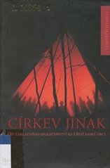 kniha Církev jinak od základního společenství ke křesťanské obci, Síť 2006