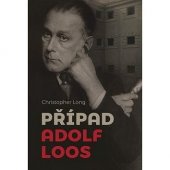 kniha Případ Adolf Loos, Barrister & Principal 2017