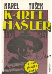 kniha Karel Hašler 1879-1941 Autentický příběh o skutečné osobnosti Karla Hašlera, Rozmluvy 1992