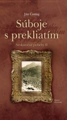 kniha Súboje s prekliatím Neskutočné príbehy II, Matica slovenská 2015