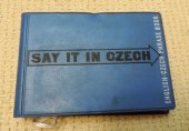 kniha Řekněte to česky Say it in czek : angl.-čes. konverzace s názornou výslovností : english - czek phrase - book with eigured pornunciation, Státní pedagogické nakladatelství 1963