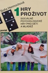 kniha Hry pro život sociálně psychologické hry pro děti a mládež, Portál 1994