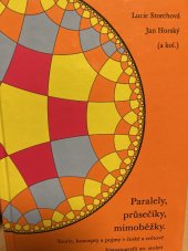 kniha Paralely, průsečíky, mimoběžky teorie, koncepty a pojmy v české a světové historiografii 20. století, Albis international 2009