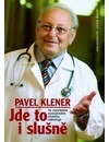kniha Jde to i slušně ze vzpomínek významného českého onkologa, Nakladatelství Lidové noviny 2008
