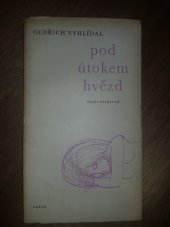 kniha Pod útokem hvězd Verše milostné, Práce 1970