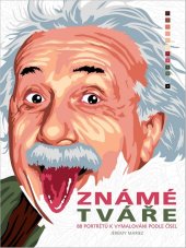 kniha Známé tváře 88 portrétů k vymalování podle čísel, Bookmedia 2016