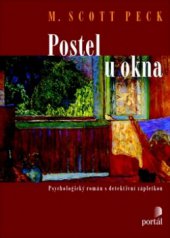 kniha Postel u okna psychologický román s detektivní zápletkou, Portál 2010