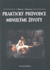 kniha Praktický průvodce minulými životy, Filip Trend 1999