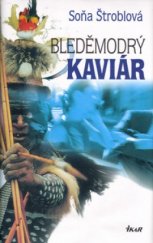 kniha Bleděmodrý kaviár, Ikar 2005